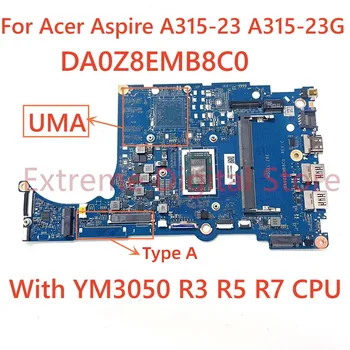 Az Acer Aspire A315-23 A315-23G Laptop alaplap DA0Z8EMB8C0 a CPU YM3050 R3 R5 R7 100% - a lett Teljesen Munka